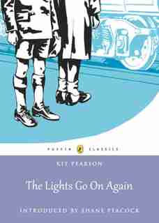Lights Go On Again: The Puffin Classics by Kit Pearson