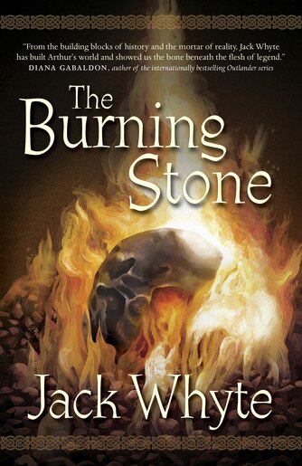 The Burning Stone by Jack Whyte