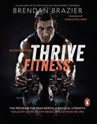 Thrive Fitness: The Program For Peak Mental & Physical Strength Fueled By Clean, Plant-based, Whole…