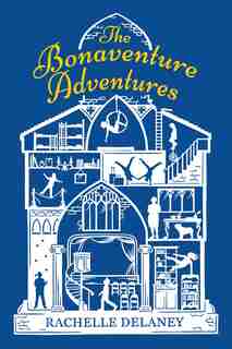 The Bonaventure Adventures by Rachelle Delaney