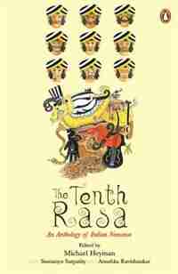 The Tenth Rasa: An Anthology of Indian by Michael Heyman