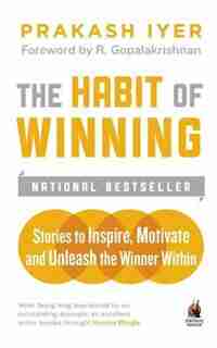 Habit of Winning by Prakash Iyer