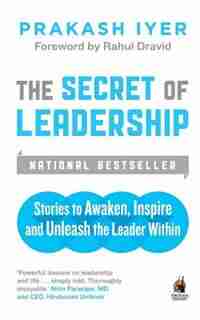 The Secret of Leadership by Prakash; Iyer