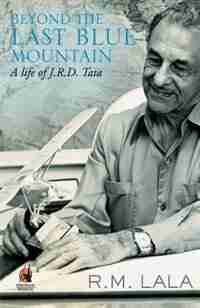 Beyond the last blue mountain by R.M. Lala