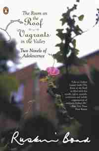 Room On The Roof; Vagrants In The Valley by Ruskin Bond