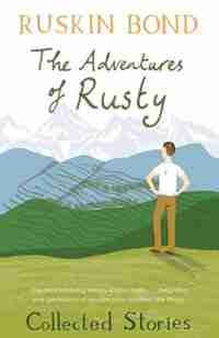 The Adventures of Rusty by Ruskin Bond