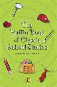The Puffin Book Of School Stories by Ruskin Bond