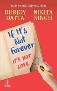 If It's Not Forever by Durjoy Datta