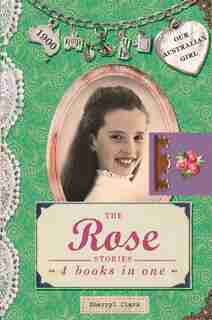 The Rose Stories: 4 Books In One by Sherryl Clark