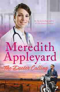 The Doctor Calling by Meredith Appleyard