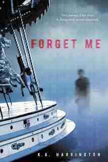 Forget Me by K.a. Harrington