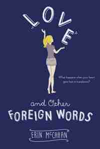 Love And Other Foreign Words by Erin Mccahan