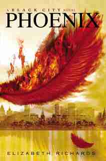 Phoenix: A Black City Novel by Elizabeth Richards