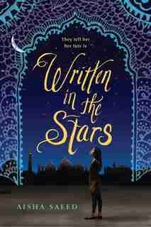 Written In The Stars by Aisha Saeed