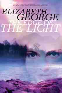 The Edge Of The Light by Elizabeth George