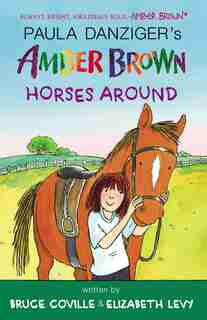 Amber Brown Horses Around by Paula Danziger