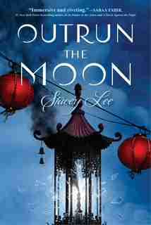 Outrun The Moon by Stacey Lee