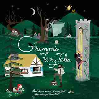 Grimm's Fairy Tales: Rapunzel; Cinderella; The White Snake; Little Red-cap; The Twelve Huntsman; The Frog-king; And More by Alfred Brothers Grimm