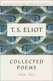 Collected Poems, 1909-1962 by T. S. Eliot