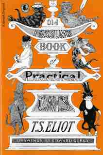 Old Possum's Book of Practical Cats, Illustrated Edition by T. S. Eliot