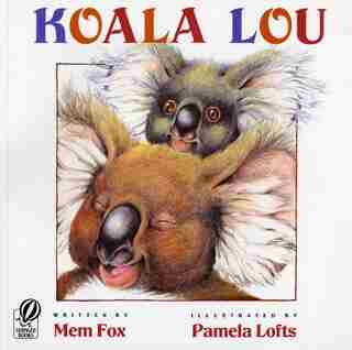 Koala Lou by Mem Fox