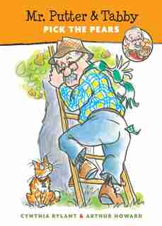 Mr. Putter & Tabby Pick the Pears by Cynthia Rylant