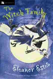 The Witch Family by Eleanor Estes