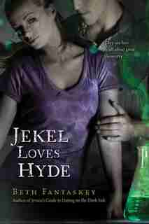 Jekel Loves Hyde by Beth Fantaskey