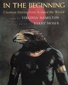 In The Beginning: Creation Stories From Around The World