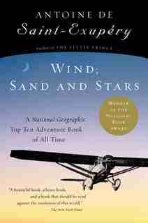 Wind, Sand And Stars by Antoine De Saint-exupery
