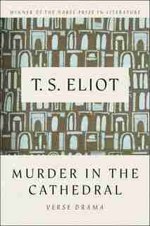 Murder in the Cathedral by T. S. Eliot