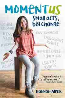 Momentus: Small Acts, Big Change by Hannah Alper
