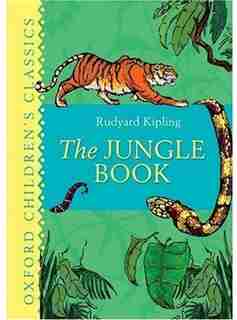 The Jungle Book: Oxford Children's Classics by Rudyard Kipling