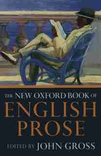 The New Oxford Book of English Prose de John Gross