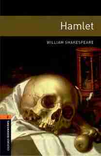 Oxford Bookworms Library: level 2 Hamlet by William Shakespeare