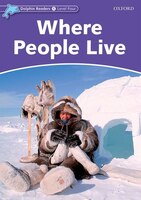 Dolphin Readers: Level 4 Where People Live