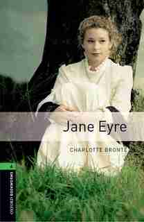 Oxford Bookworms Library: Level 6 Jane Eyre Book de Charlote Bronte
