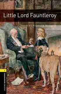 Oxford Bookworms Library: Level 1 Little Lord Fauntleroy Mp3 Pack by Jennifer Bassett