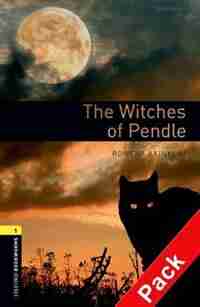 Oxford Bookworms Library, New Edition: Level 1 (400 headwords) The Witches of Pendle Audio CD Pack by Jennifer Bassett