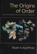 The Origins of Order: Self-Organization and Selection in Evolution by Stuart A. Kauffman