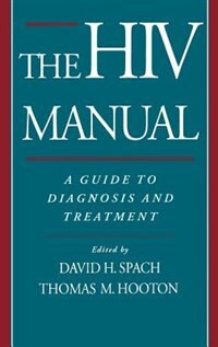 The HIV Manual by David H. Spach Hardcover | Indigo Chapters