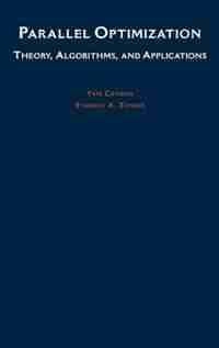 Parallel Optimization: Theory, Algorithms, and Applications by Yair Censor