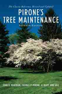 Pirone's Tree Maintenance by John R. Hartman
