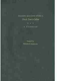 Harriet Beecher Stowe's Uncle Tom's Cabin: A Casebook de Elizabeth Ammons