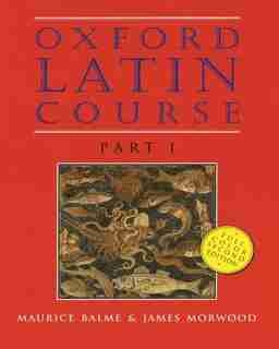 Oxford Latin Course: Part I de Maurice Balme