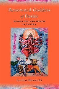 Renowned Goddess Of Desire by Loriliai Biernacki Paperback | Indigo Chapters