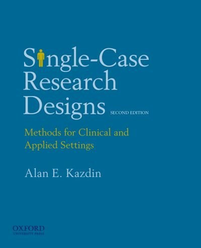 Single-Case Research Designs by Alan Kazdin Paperback | Indigo Chapters