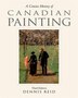 Book A Concise History of Canadian Painting by Dennis Reid
