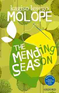 The Mending Season by Kagiso Lesego Molope
