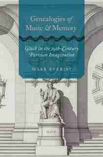 Genealogies of Music and Memory by Mark Everist
